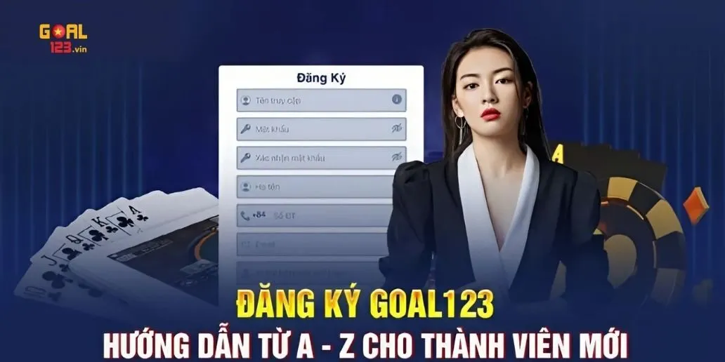 Đăng Ký Goal123 - Điều Kiện Cần và Đủ Để Trở Thành Hội Viên