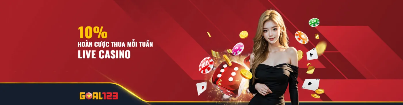 KM hoàn trả casino hàng tuần Goal123